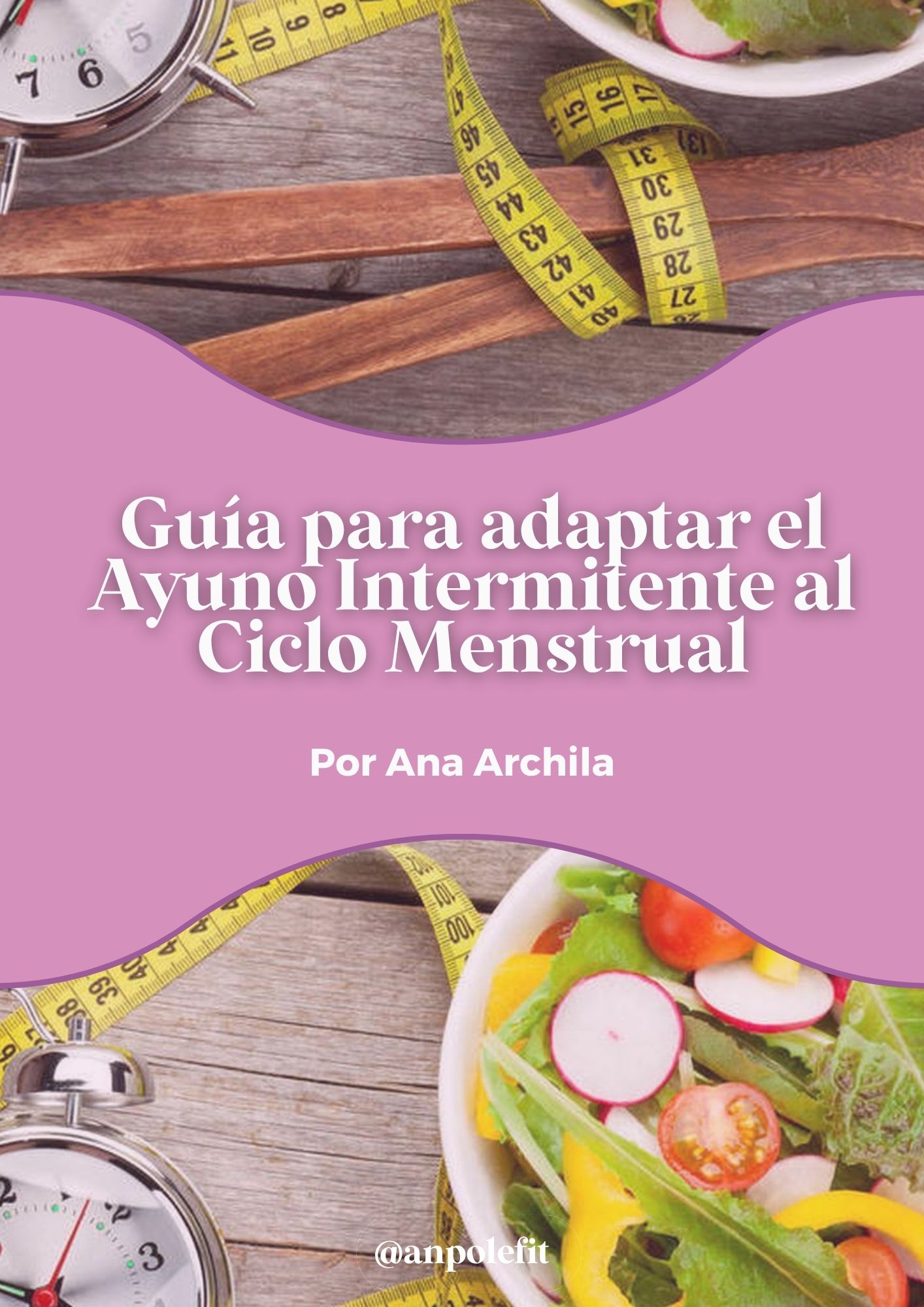 Guía para adaptar el Ayuno Intermintete al Ciclo Menstrual